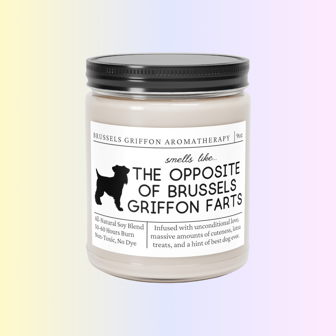 Brussels Griffon Candle - Smells Like The Opposite Of Brussels Griffon Farts