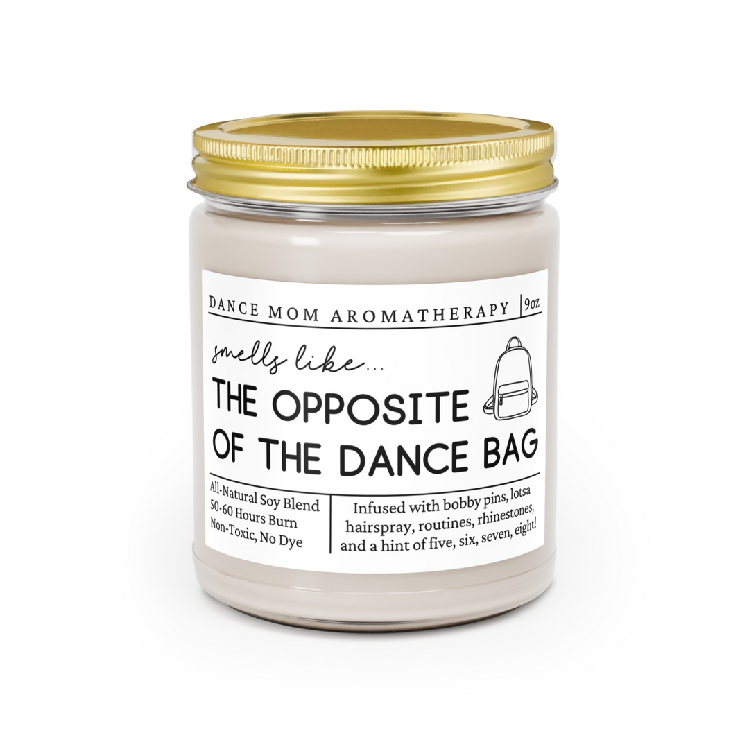 Dance Mom Candle - Smells Like The Opposite of the Dance Bag