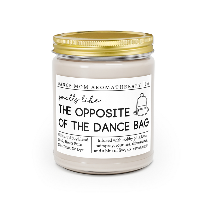 Dance Mom Candle - Smells Like The Opposite of the Dance Bag