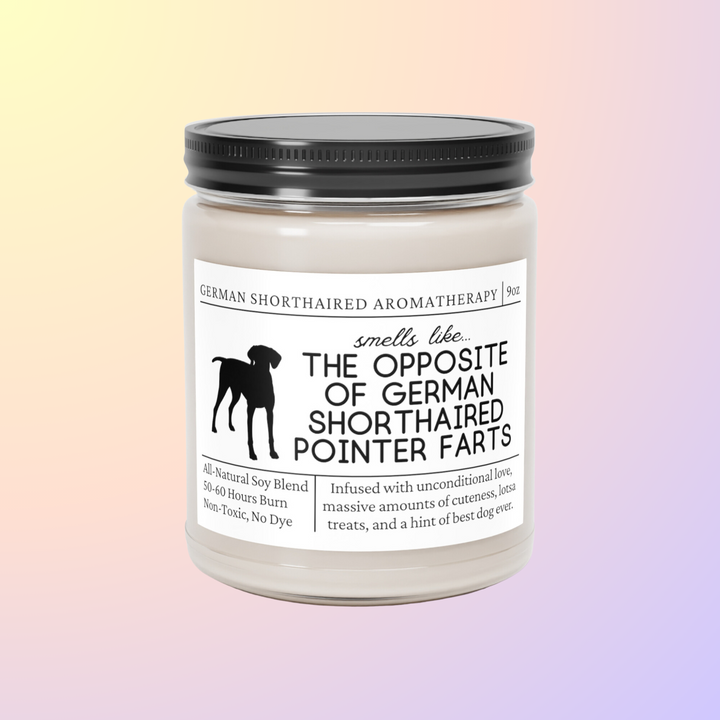 German Shorthaired Pointer Candle - Smells Like The Opposite Of German Shorthaired Pointer Farts