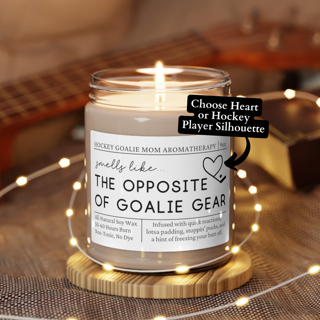 Hockey Goalie Mom Candle - Smells Like the Opposite of Goalie Gear