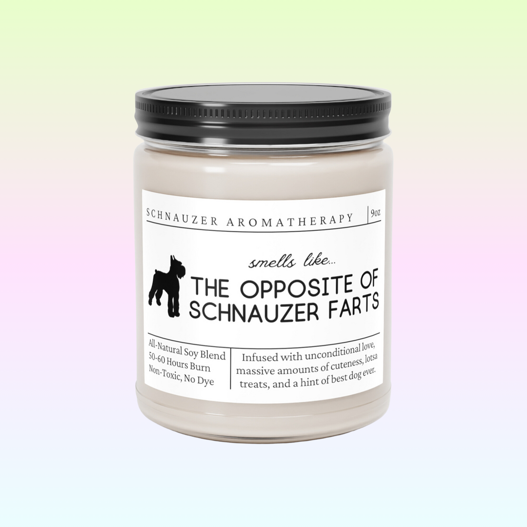 Schnauzer Candle - Smells Like The Opposite Of Schnauzer Farts