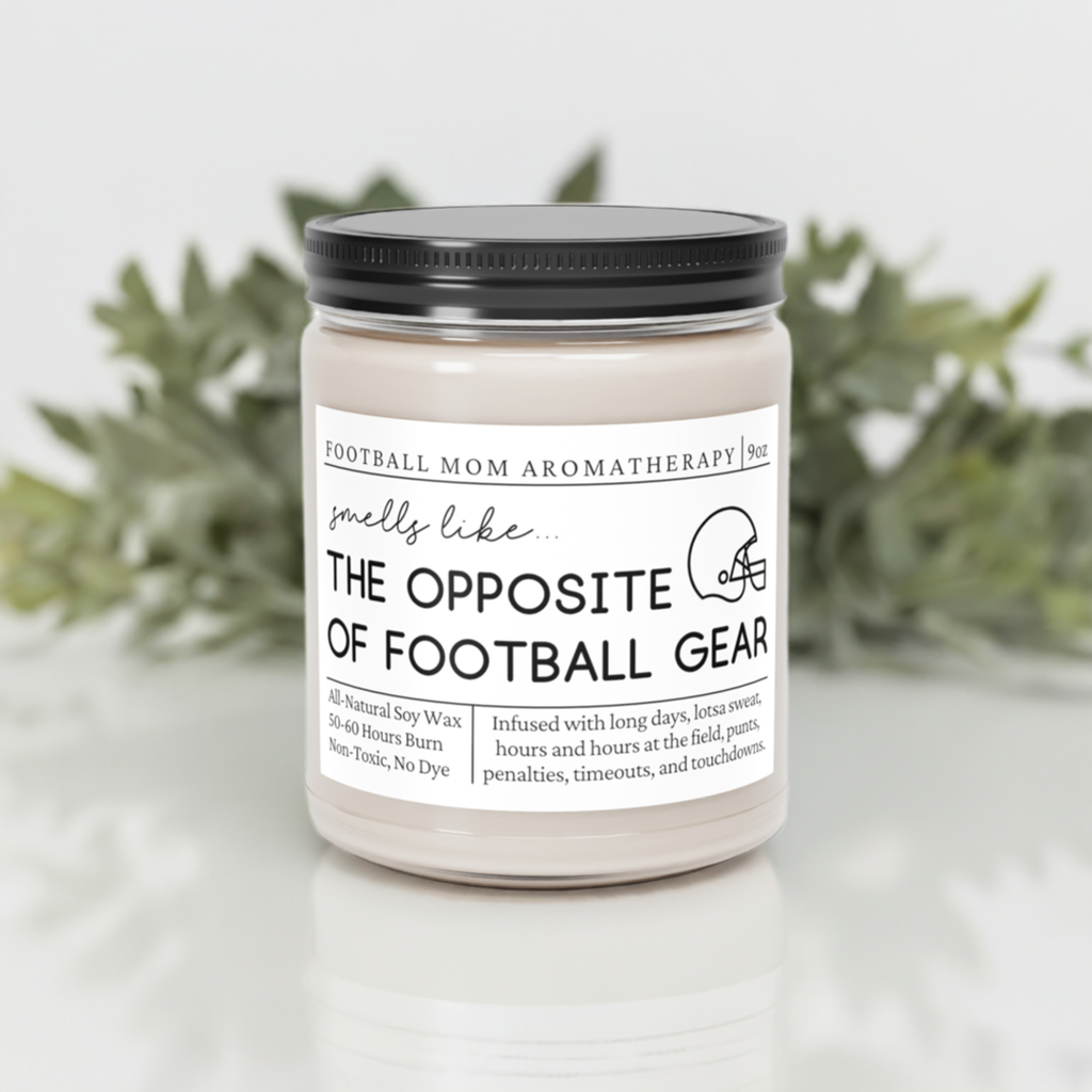 Football Mom Candle - Smells Like the Opposite of Football Gear