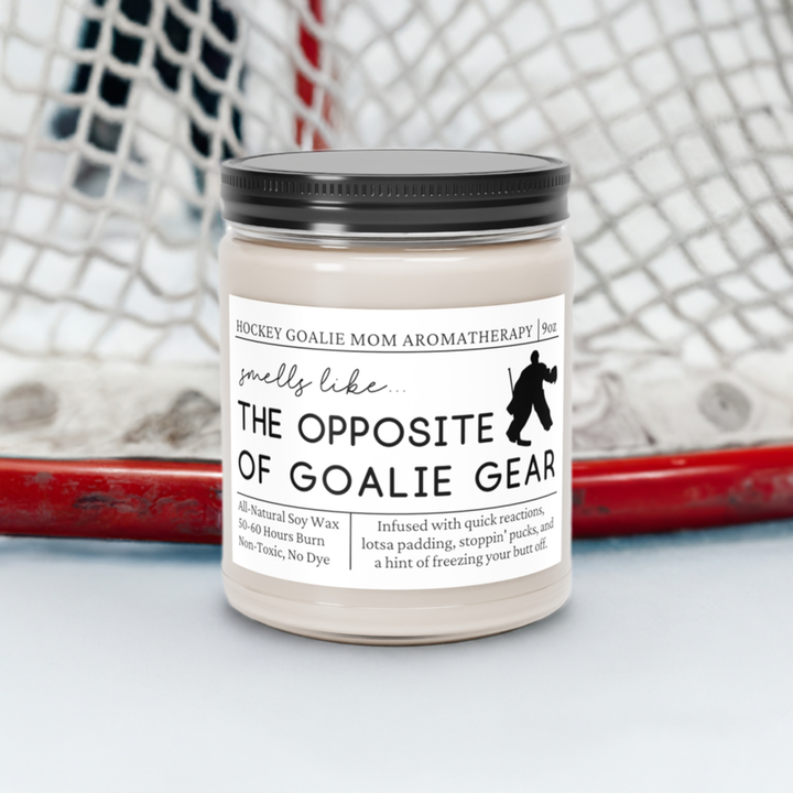 Hockey Goalie Mom Candle - Smells Like the Opposite of Goalie Gear